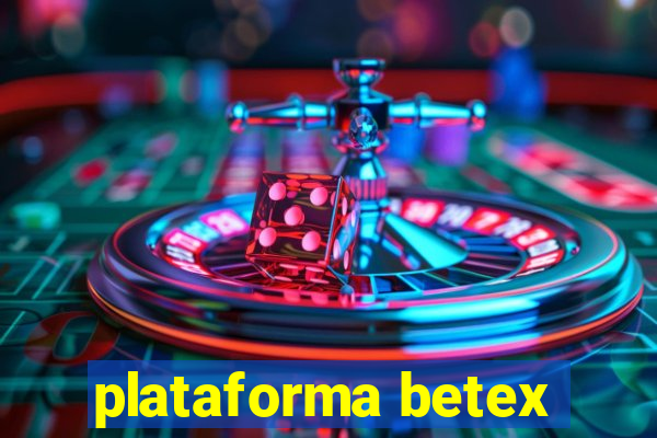 plataforma betex